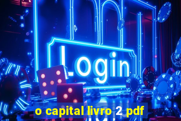 o capital livro 2 pdf