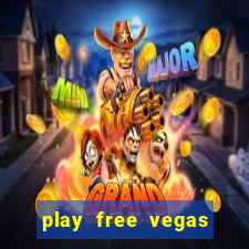 play free vegas slots games