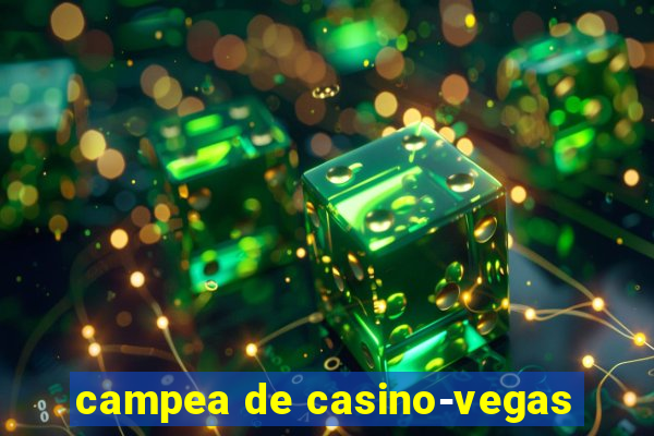 campea de casino-vegas