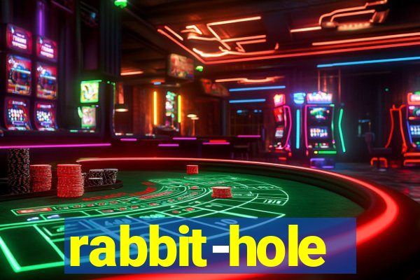 rabbit-hole