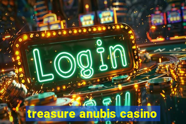 treasure anubis casino