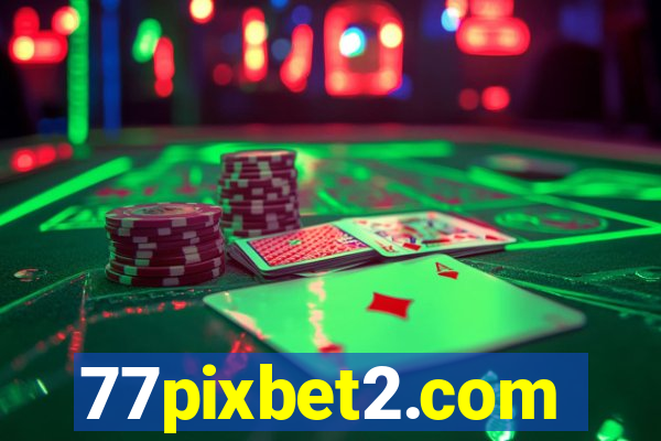 77pixbet2.com