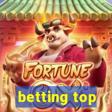 betting top