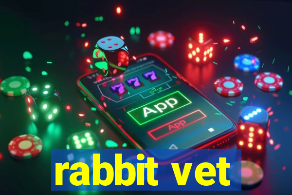 rabbit vet