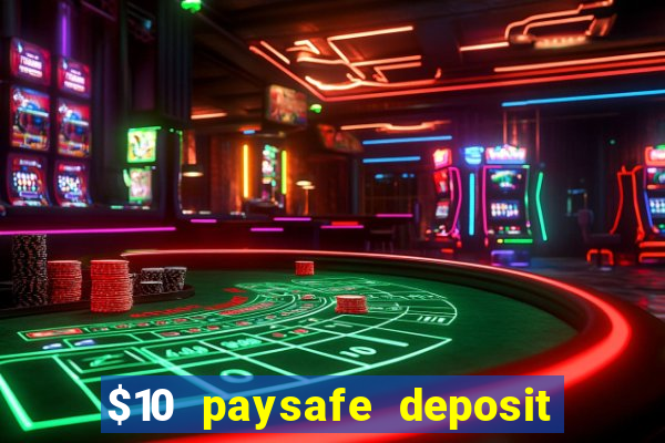 $10 paysafe deposit casino nz