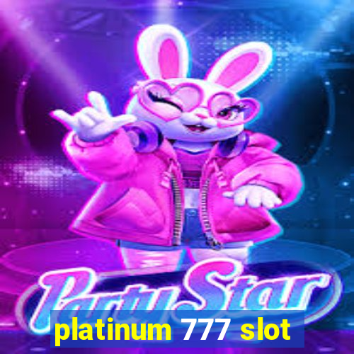 platinum 777 slot