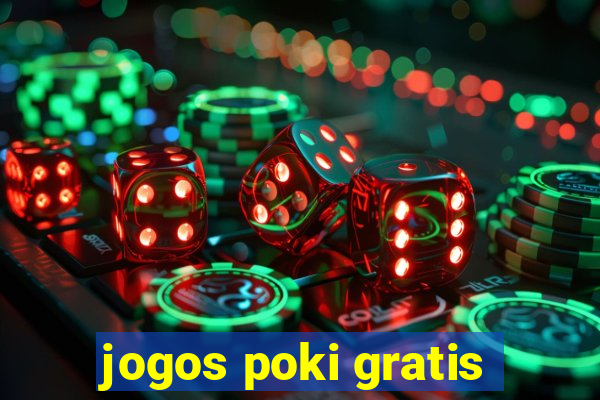 jogos poki gratis