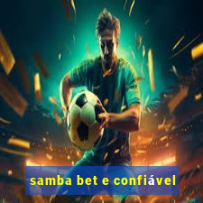 samba bet e confiável