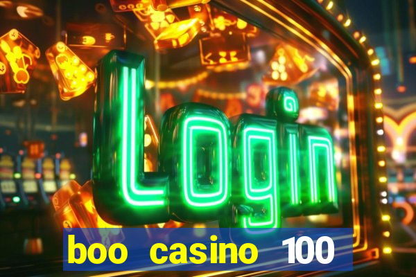 boo casino 100 free spins no deposit