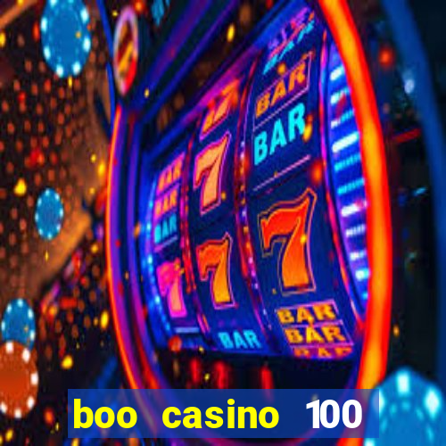 boo casino 100 free spins no deposit