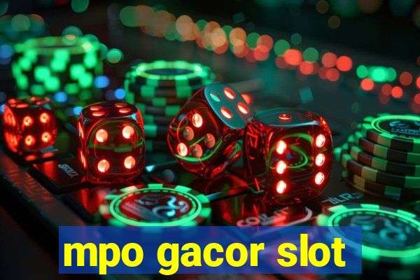 mpo gacor slot