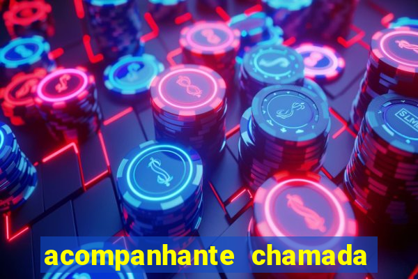 acompanhante chamada de video