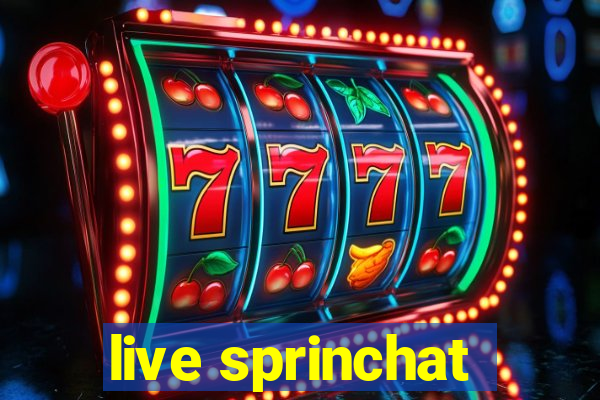 live sprinchat