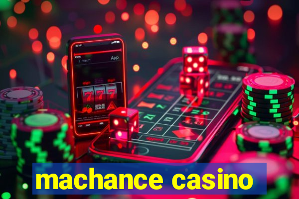 machance casino