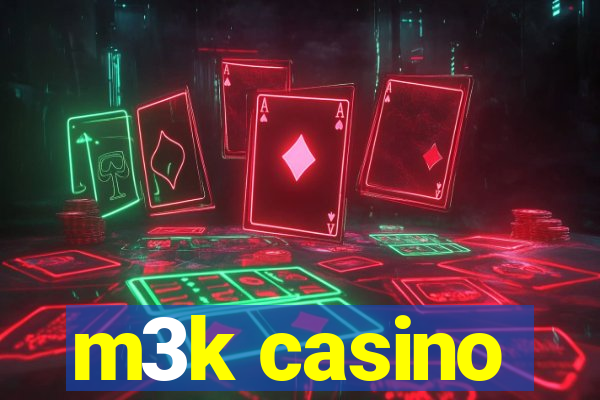 m3k casino