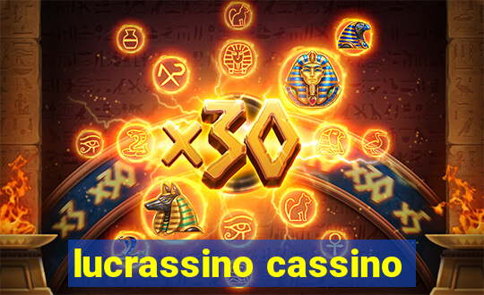 lucrassino cassino