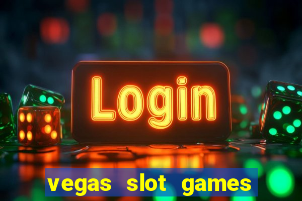 vegas slot games for free