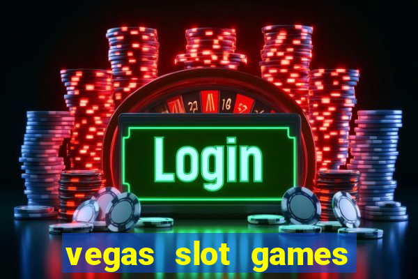 vegas slot games for free