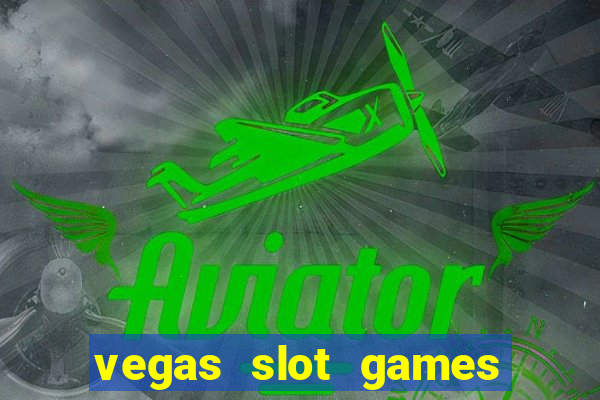 vegas slot games for free