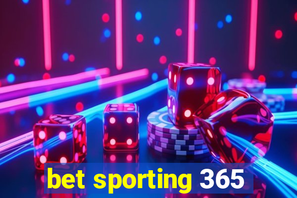 bet sporting 365