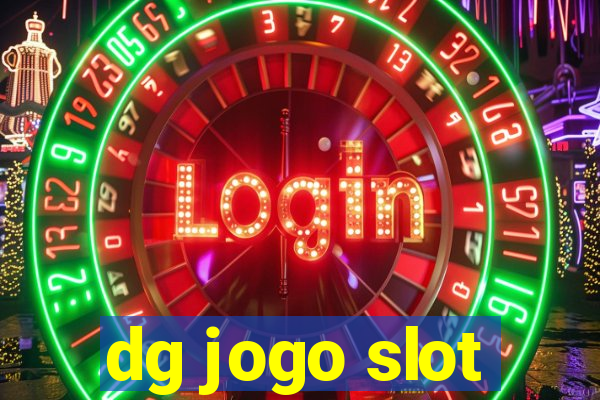 dg jogo slot