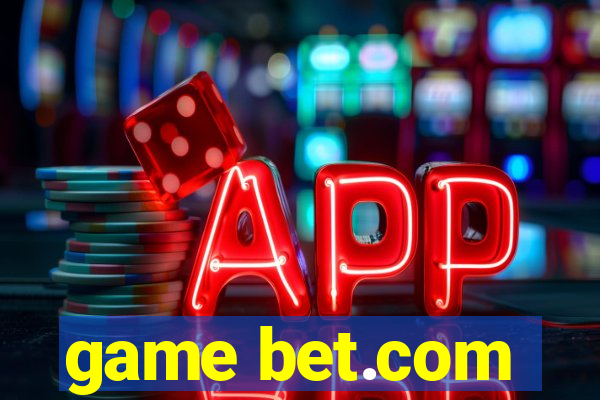 game bet.com