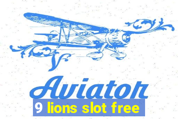 9 lions slot free