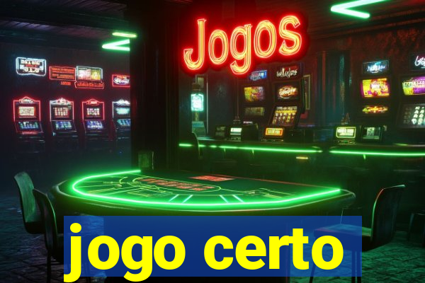 jogo certo