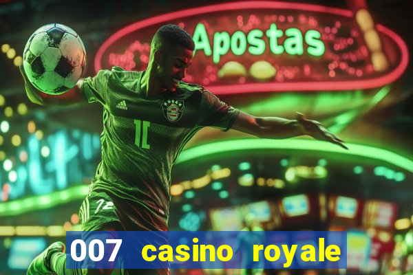 007 casino royale legendado download