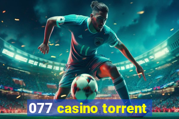 077 casino torrent