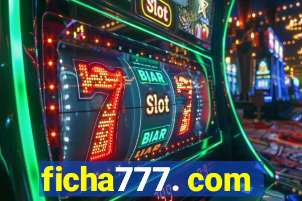 ficha777. com