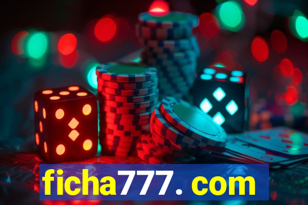 ficha777. com