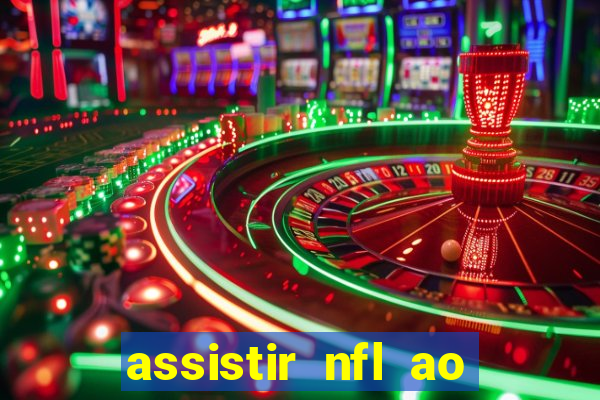 assistir nfl ao vivo multicanais