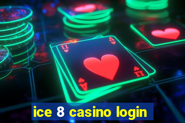 ice 8 casino login