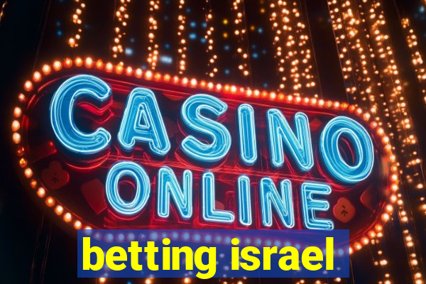 betting israel