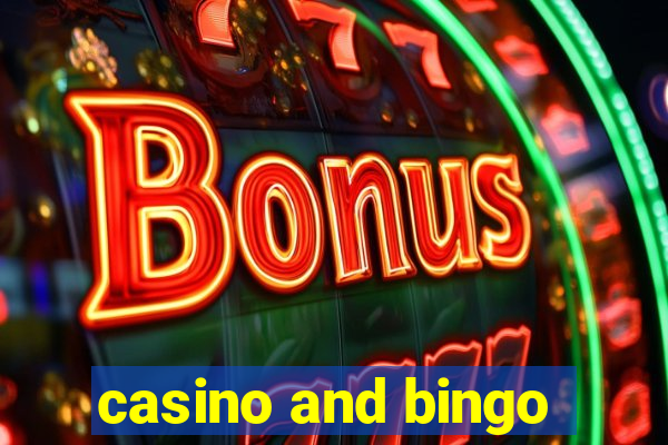 casino and bingo