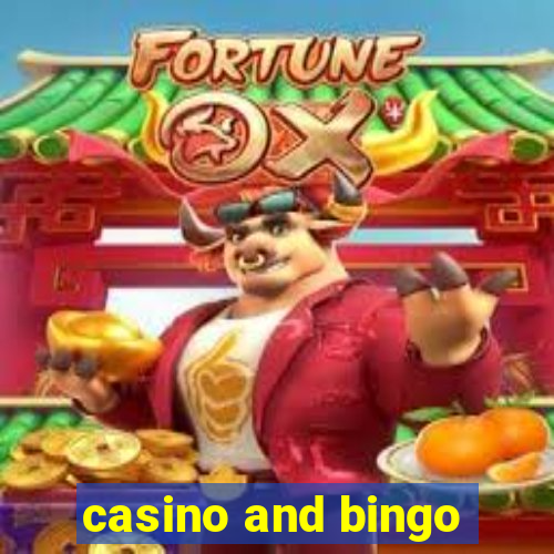 casino and bingo