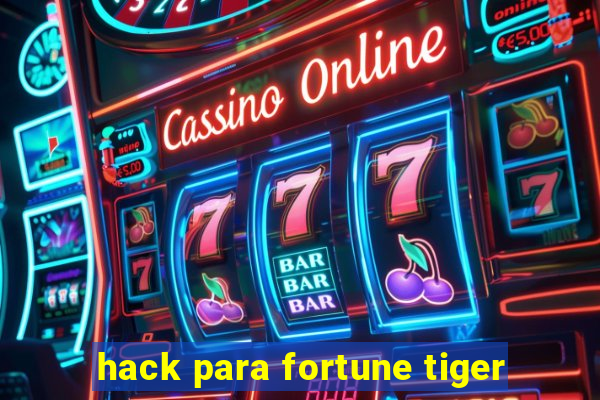 hack para fortune tiger