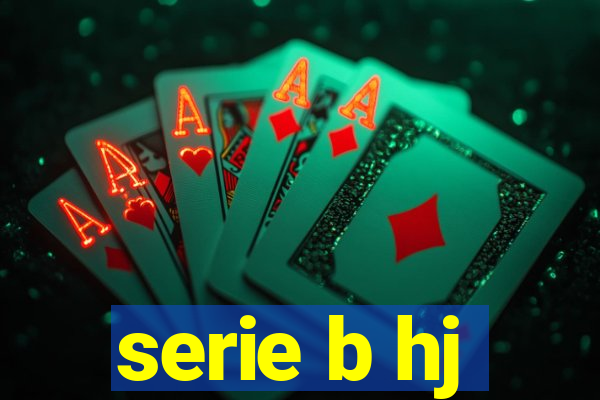 serie b hj