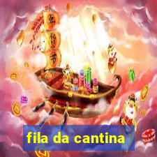 fila da cantina