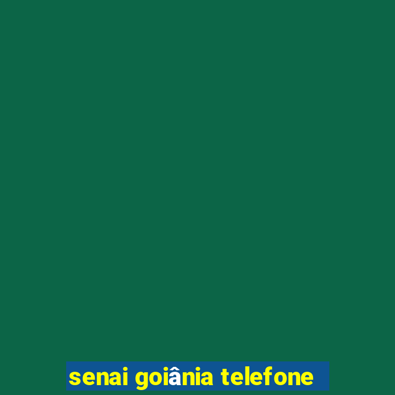 senai goiânia telefone