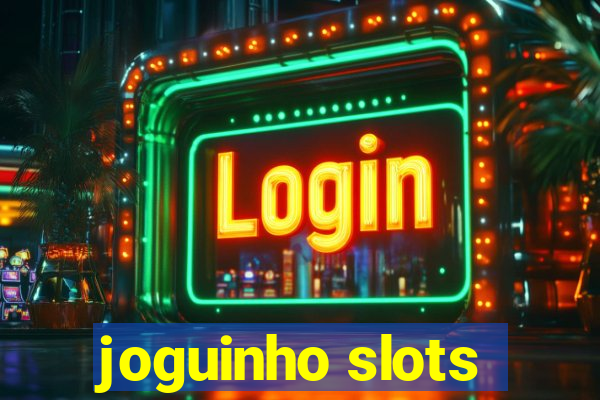 joguinho slots