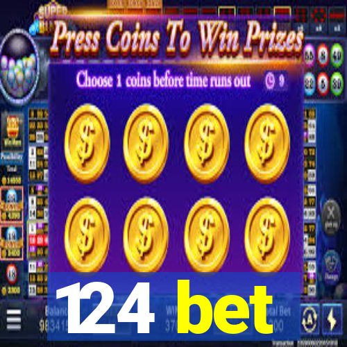 124 bet