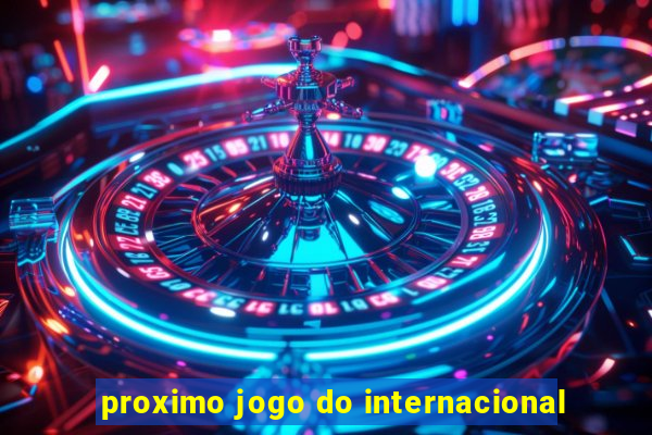 proximo jogo do internacional