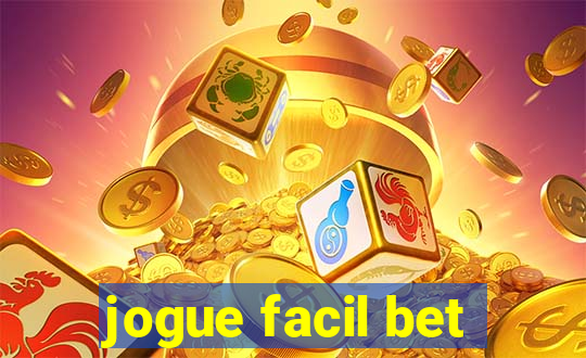 jogue facil bet