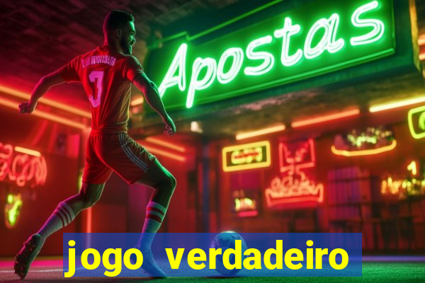 jogo verdadeiro para ganhar dinheiro