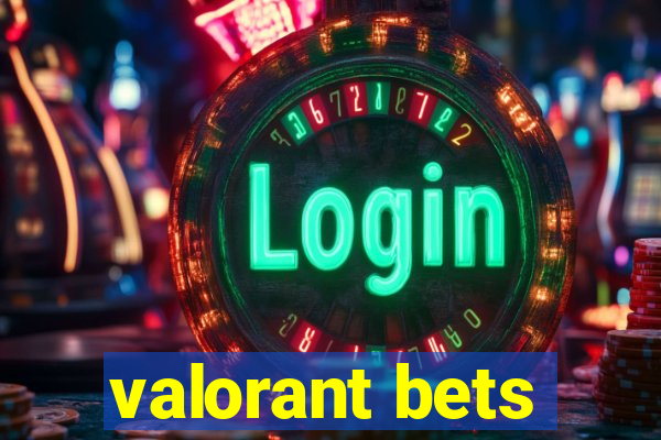 valorant bets