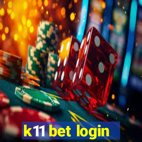 k11 bet login