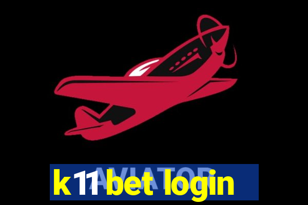 k11 bet login