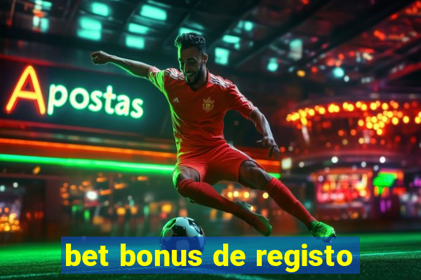 bet bonus de registo